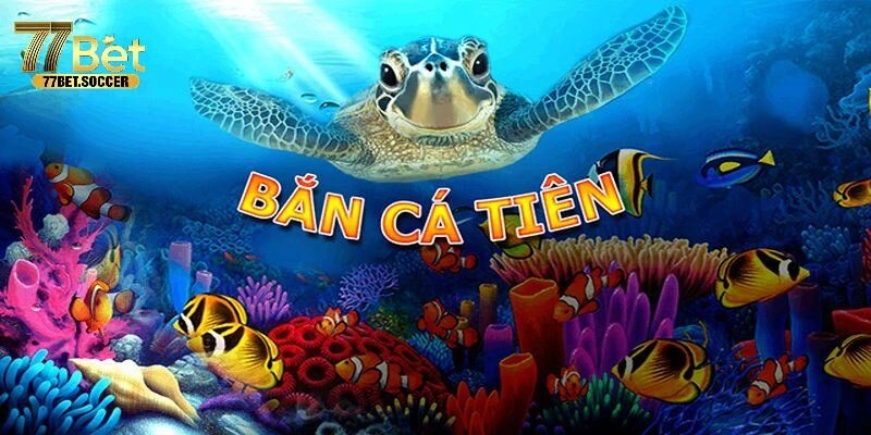 Khái niệm game bắn cá tiên