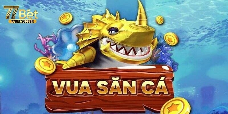 Vua Bắn Cá 3D 77Bet – Trò Chơi Đổi Thưởng Không Nên Bỏ Lỡ