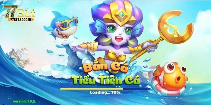Bắn Cá Tiên – Tựa Game Giải Trí Đổi Thưởng Hot Nhất Tại 77bet
