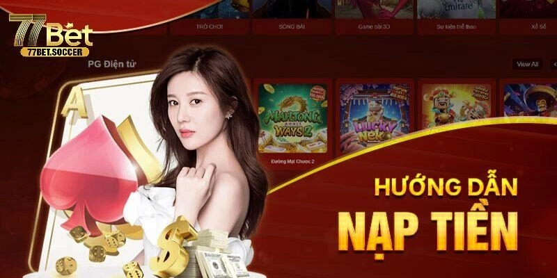 FAQs - Giải đáp những câu hỏi liên quan đến việc nạp tiền 77bet